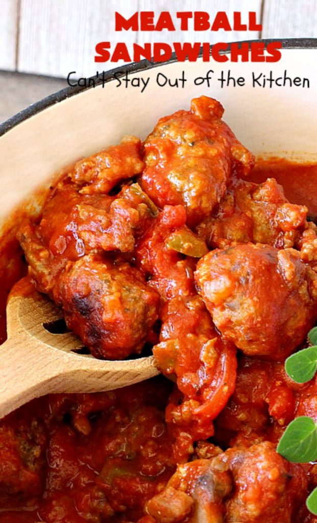 Meatball Sandwiches | Can't Stay Out of the Kitchen | Amazing #meatballs & sauce to spread over hoagie rolls. Adding melted #provolonecheese makes them spectacular. Great for #tailgating parties. So easy for weekend dinners. #beef #sandwiches #marinarasauce #ItalianSausage #NewYearsDay 