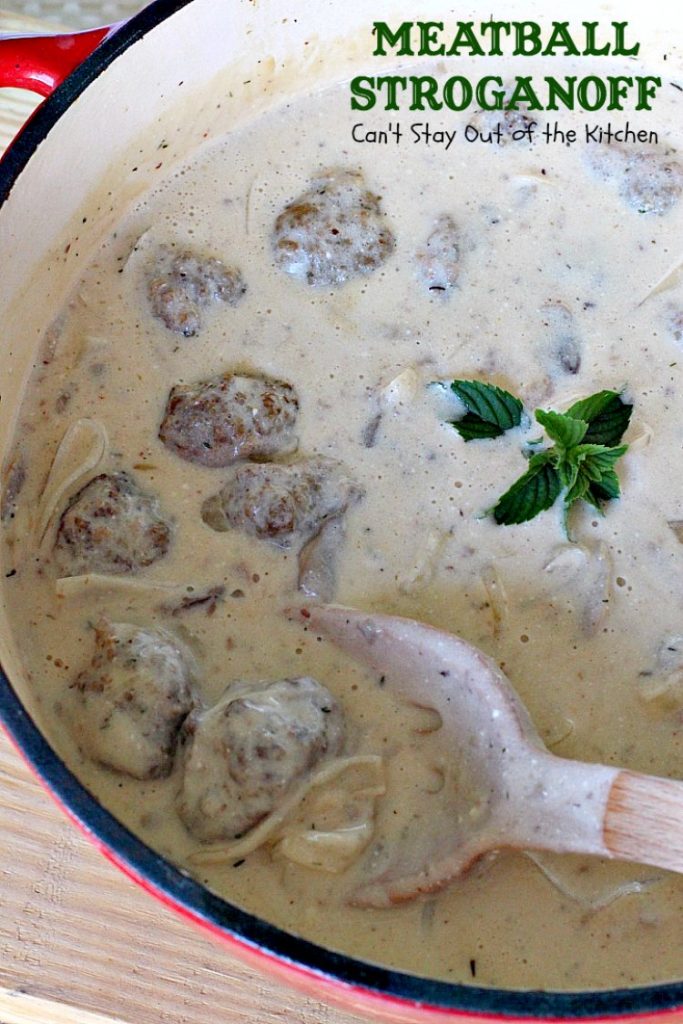Meatball Stroganoff | Can't Stay Out of the Kitchen | sensational #stroganoff with amped up #meatballs and sauce using #MontrealSteakSeasoning! Amazing. #beef #glutenfree