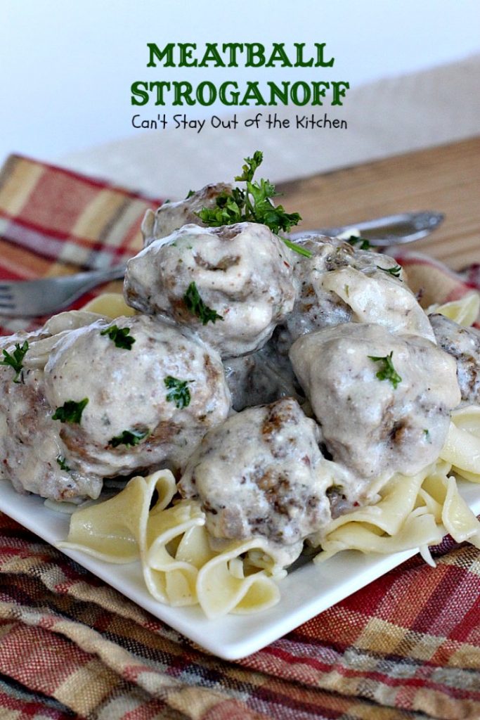 Meatball Stroganoff | Can't Stay Out of the Kitchen | sensational #stroganoff with amped up #meatballs and sauce using #MontrealSteakSeasoning! Amazing. #beef #glutenfree