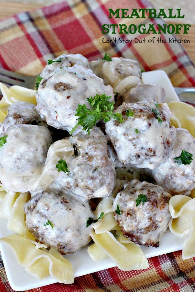 Meatball Stroganoff | Can't Stay Out of the Kitchen | sensational #stroganoff with amped up #meatballs and sauce using #MontrealSteakSeasoning! Amazing. #beef #glutenfree