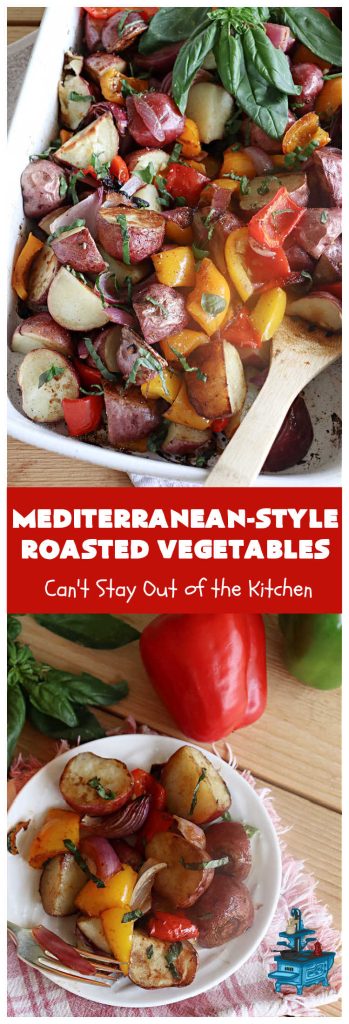 Mediterranean-Style Roasted Vegetables | Can't Stay Out of the Kitchen
