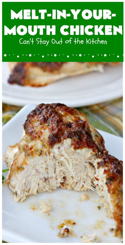 Melt-In-Your-Mouth Chicken | Can't Stay Out of the Kitchen | this easy #chicken entree is so delicious it melts in your mouth! Great for family or company dinners. #GlutenFree #MeltInYourMouthChicken