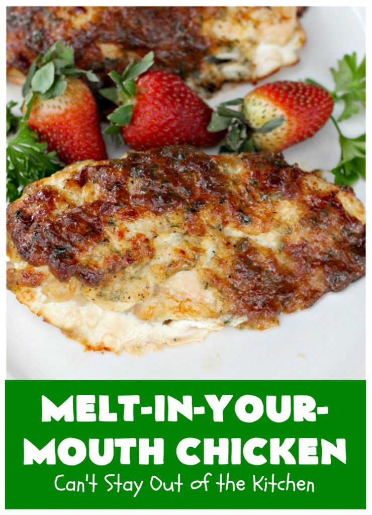 Melt-In-Your-Mouth Chicken | Can't Stay Out of the Kitchen | this easy #chicken entree is so delicious it melts in your mouth! Great for family or company dinners. #GlutenFree #MeltInYourMouthChicken