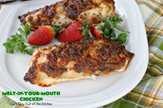 Melt-In-Your-Mouth Chicken | Can't Stay Out of the Kitchen | this easy #chicken entree is so delicious it melts in your mouth! Great for family or company dinners. #GlutenFree #MeltInYourMouthChicken