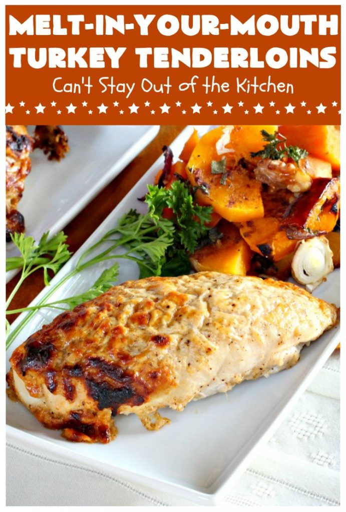 Melt-In-Your-Mouth Turkey Tenderloins | Can't Stay Out of the Kitchen | this mouthwatering #turkey entree is easy & delicious for a weeknight supper. #GlutenFree #TurkeyTenderloins #MeltInYourMouthTurkeyTenderloins