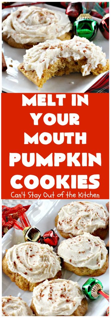 Melt in Your Mouth Pumpkin Cookies | Can't Stay Out of the Kitchen | these are the most awesome #pumpkin #cookies ever! The brown sugar buttercream frosting is amazing. These are terrific for #Christmas baking & parties. #dessert