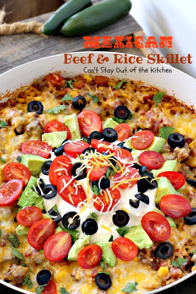 Mexican Beef and Rice Skillet | Can't Stay Out of the Kitchen | this one-dish #beef entree is fabulous. This has become one of our favorite #TexMex meals & only takes about 30 minutes to make! #corn #pintobeans #avocado #glutenfree