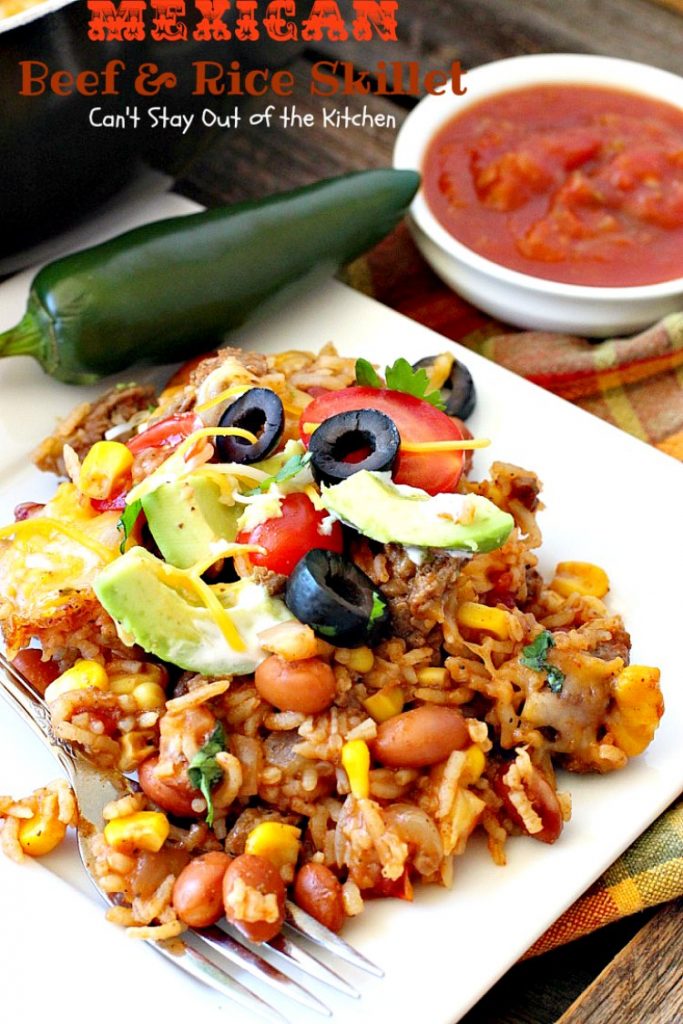 Mexican Beef and Rice Skillet | Can't Stay Out of the Kitchen | this one-dish #beef entree is fabulous. This has become one of our favorite #TexMex meals & only takes about 30 minutes to make! #corn #pintobeans #avocado #glutenfree