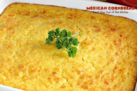 Mexican Cornbread | Can't Stay Out of the Kitchen | this souffle style #cornbread is absolutely mouthwatering. It uses either diced #Jalapenos or #GreenChilies plus #CheddarCheese. Terrific comfort food with chili or soup. #TexMex #Mexican #MexicanCornbread #GlutenFree #GlutenFreeCornbread