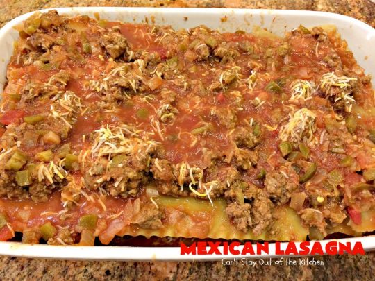 Mexican Lasagna | Can't Stay Out of the Kitchen | this awesome #lasagna has a #TexMex twist that's irresistible. It's so easy since you don't have to pre-cook the #noodles. Perfect for company & #holiday dinners. #CincoDeMayo #beef #cheese 