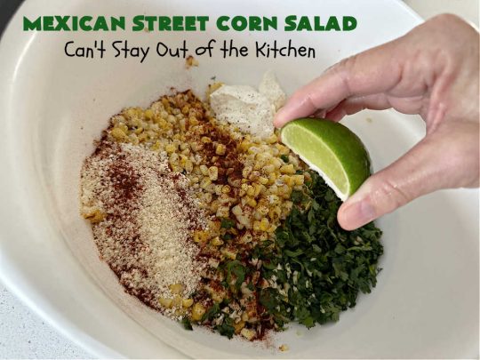 Mexican Street Corn Salad | Can't Stay Out of the Kitchen | this amazing #CornSalad will rock your world! It has all the great flavors of #MexicanStreetCorn but made in #salad form. The flavors are unbelievably good! Great for potlucks & Backyard BBQs. #TexMex #GlutenFree #MexicanStreetCornSalad