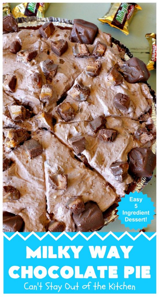 Milky Way Chocolate Pie | Can't Stay Out of the Kitchen | This sensational #ChocolatePie is rich, decadent, gooey, chocolaty & absolutely amazing. It's filled with #MilkyWayBars and is marvelous for a #holiday or company #dessert. #pie #chocolate #MilkyWayCandyBars #ChocolateDessert #MilkyWayDessert #MilkyWayChocolatePie