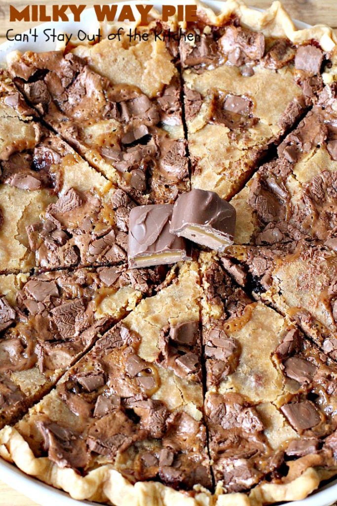 Milky Way Pie | Can't Stay Out of the Kitchen | this #pie will rock your world! It's filled with #MilkyWayBars so it gives you a spectacular dose of #chocolate & #caramel. Each bite will cure whatever ails ya! Great for special occasions, #holidays & #ValentinesDay. #dessert #HolidayDessert #ChocolateDessert #CaramelDessert #MilkyWayPie
