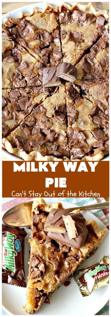 Milky Way Pie | Can't Stay Out of the Kitchen | this #pie will rock your world! It's filled with #MilkyWayBars so it gives you a spectacular dose of #chocolate & #caramel. Each bite will cure whatever ails ya! Great for special occasions, #holidays & #ValentinesDay. #dessert #HolidayDessert #ChocolateDessert #CaramelDessert #MilkyWayPie
