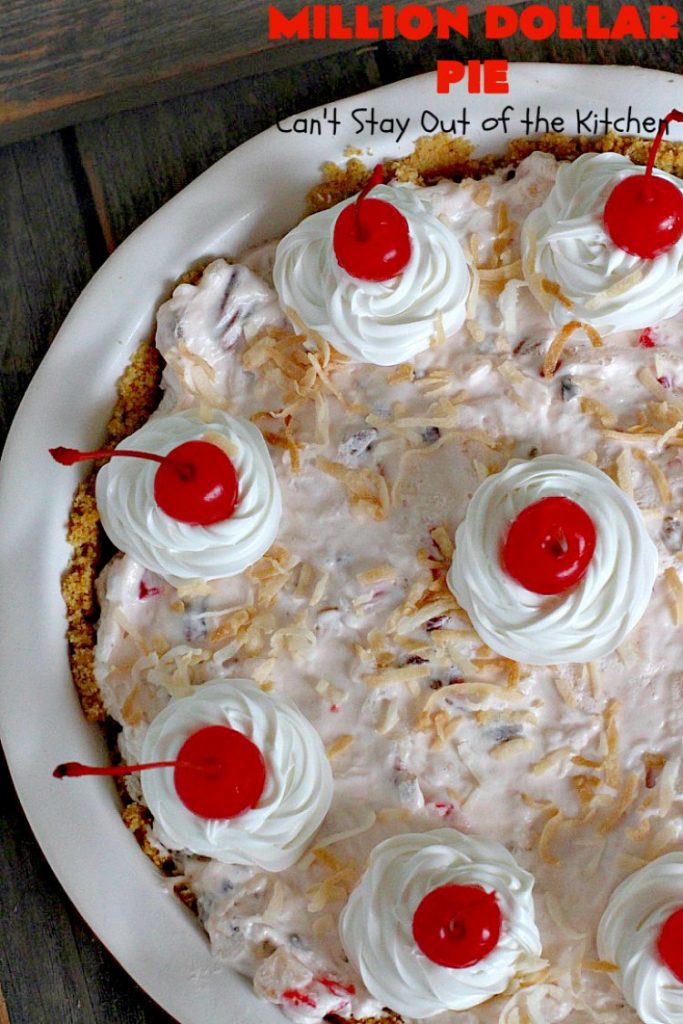 Million Dollar Pie | Can't Stay Out of the Kitchen | this creamy #pie is so spectacular you will find yourself drooling over every bite! It's really easy too. #dessert #cherries #pineapple #coconut