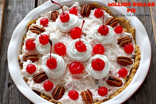 Million Dollar Pie | Can't Stay Out of the Kitchen | this creamy #pie is so spectacular you will find yourself drooling over every bite! It's really easy too. #dessert #cherries #pineapple #coconut