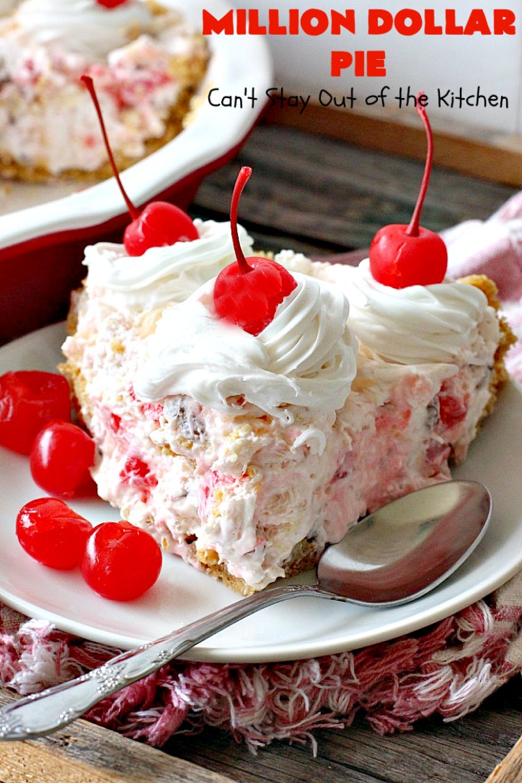 Million Dollar Pie | Can't Stay Out of the Kitchen | this creamy #pie is so spectacular you will find yourself drooling over every bite! It's really easy too. #dessert #cherries #pineapple #coconut