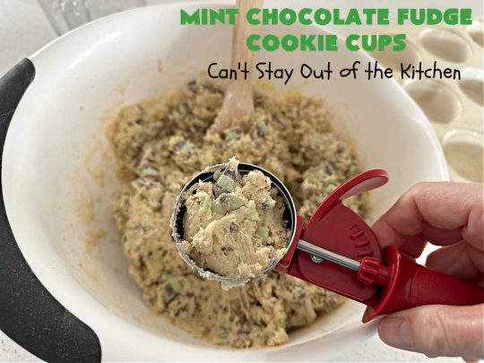 Mint Chocolate Fudge Cookie Cups | Can't Stay Out of the Kitchen | these luscious #CookieCups have a very light essence of #mint along with a huge dose of #chocolate! They're perfect anytime you want a sweet treat for #tailgating parties, #potlucks, #BackyardBarbecues or need a #chocolate fix! #MintChocolateFudge #MintFudgeFlavoredBakingChunks #MintChocolateFudgeCookieCups #cookies #brownies