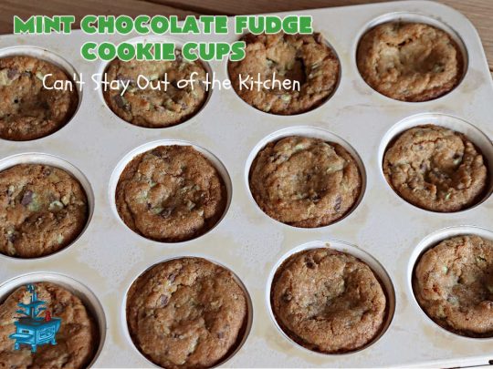 Mint Chocolate Fudge Cookie Cups | Can't Stay Out of the Kitchen | these luscious #CookieCups have a very light essence of #mint along with a huge dose of #chocolate! They're perfect anytime you want a sweet treat for #tailgating parties, #potlucks, #BackyardBarbecues or need a #chocolate fix! #MintChocolateFudge #MintFudgeFlavoredBakingChunks #MintChocolateFudgeCookieCups #cookies #brownies