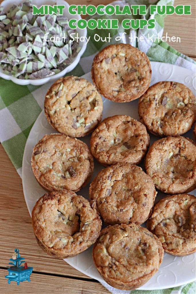 Mint Chocolate Fudge Cookie Cups | Can't Stay Out of the Kitchen | these luscious #CookieCups have a very light essence of #mint along with a huge dose of #chocolate! They're perfect anytime you want a sweet treat for #tailgating parties, #potlucks, #BackyardBarbecues or need a #chocolate fix! #MintChocolateFudge #MintFudgeFlavoredBakingChunks #MintChocolateFudgeCookieCups #cookies #brownies