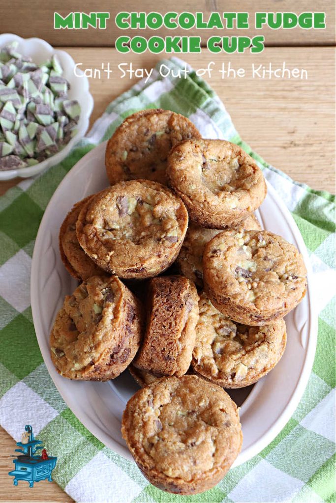 Mint Chocolate Fudge Cookie Cups | Can't Stay Out of the Kitchen | these luscious #CookieCups have a very light essence of #mint along with a huge dose of #chocolate! They're perfect anytime you want a sweet treat for #tailgating parties, #potlucks, #BackyardBarbecues or need a #chocolate fix! #MintChocolateFudge #MintFudgeFlavoredBakingChunks #MintChocolateFudgeCookieCups #cookies #brownies