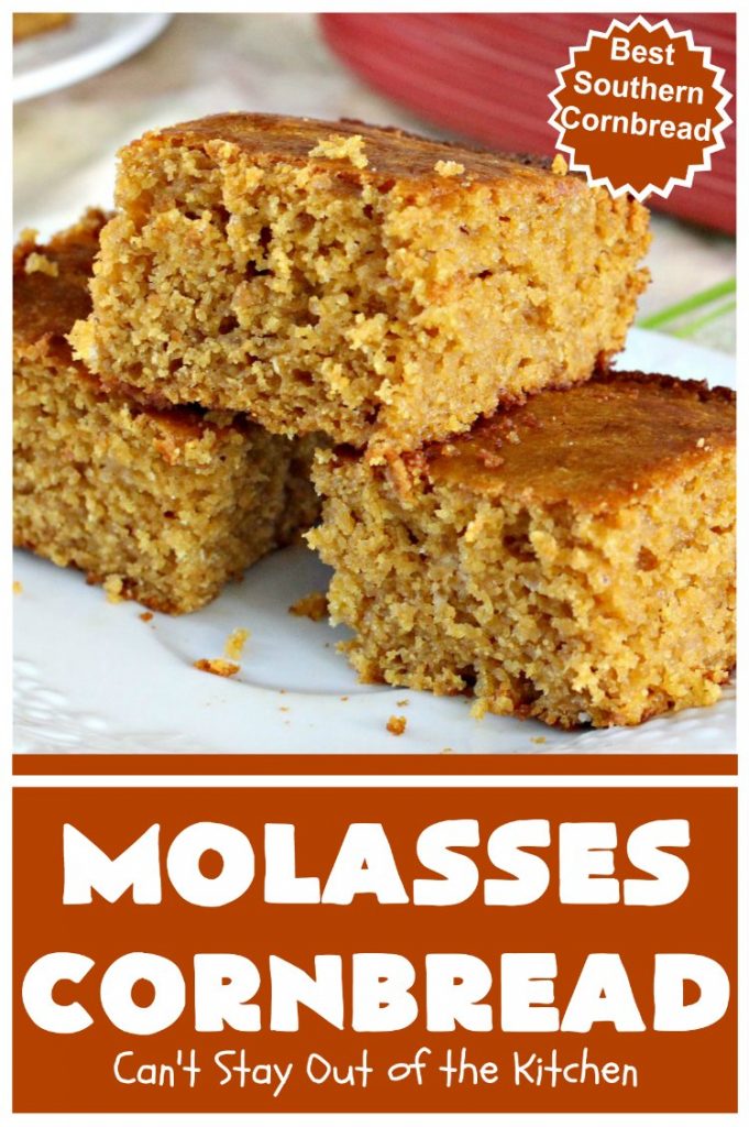 Molasses Cornbread | Can't Stay Out of the Kitchen | this fantastic #cornbread #recipe will knock your socks off! It's one of the best #southern-style cornbread recipes ever! It's very moist because it uses both buttermilk & sour cream. Every bite is irresistible & mouthwatering. Terrific on cold, winter nights with a bowl of #chili. #molasses #MolassesCornbread