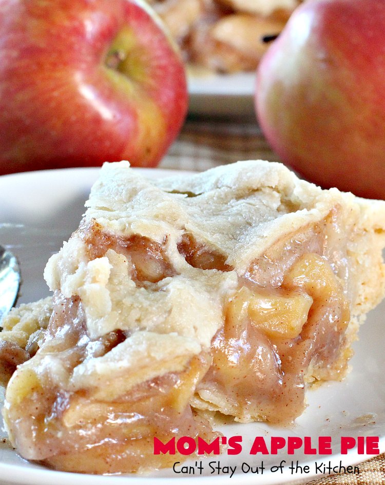 Mom's Apple Pie | Can't Stay Out of the Kitchen | our favorite #applepie. This old-fashioned recipe is heavenly. #apples #dessert #pie