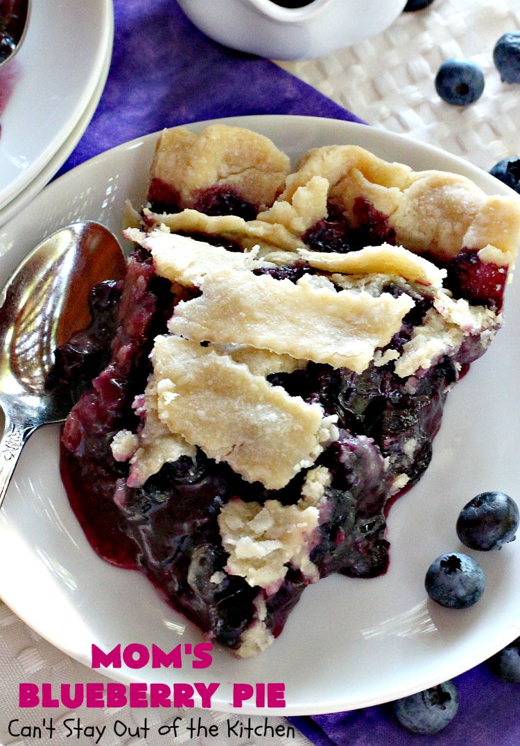 Mom's Blueberry Pie | Can't Stay Out of the Kitchen | one of my favorite #desserts growing up. This old-fashioned recipe is a great way to enjoy #blueberries! #pie #blueberrypie