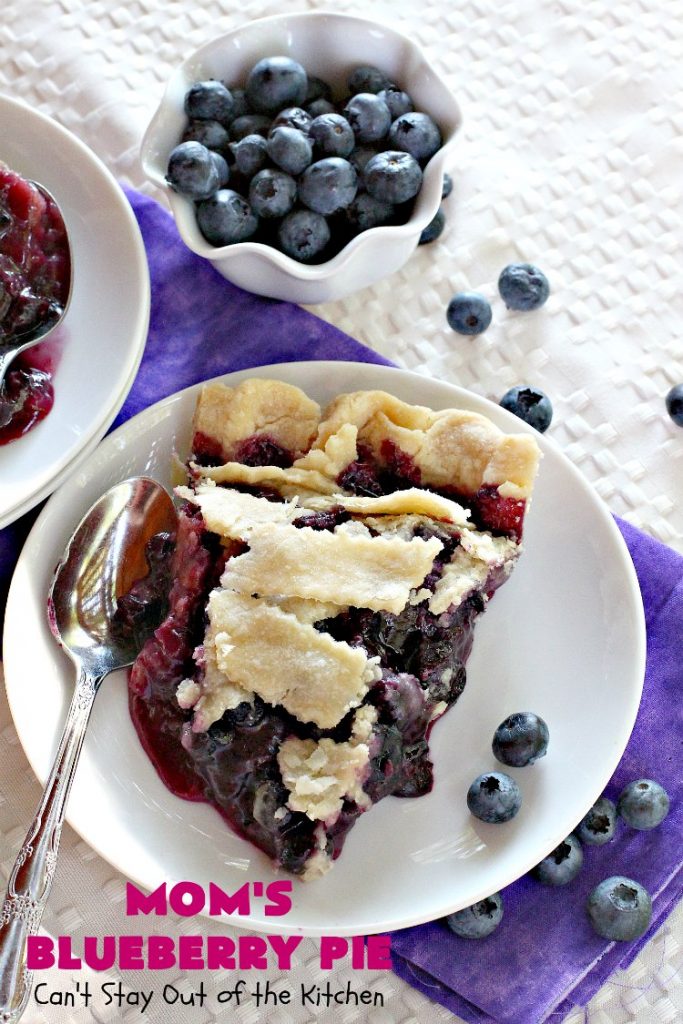 Mom's Blueberry Pie | Can't Stay Out of the Kitchen | one of my favorite #desserts growing up. This old-fashioned recipe is a great way to enjoy #blueberries! #pie #blueberrypie