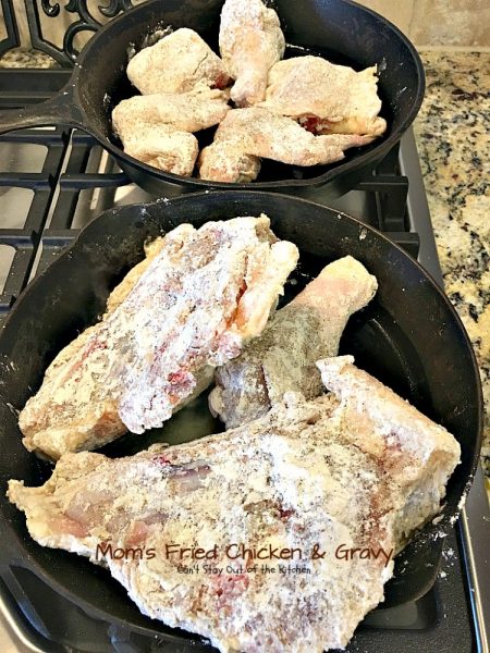 Mom's Fried Chicken and Gravy | Can't Stay Out of the Kitchen | my Mom's mouthwatering recipe for #FriedChicken. Great served with mashed potatoes since this makes a homemade #gravy. Family favorite!