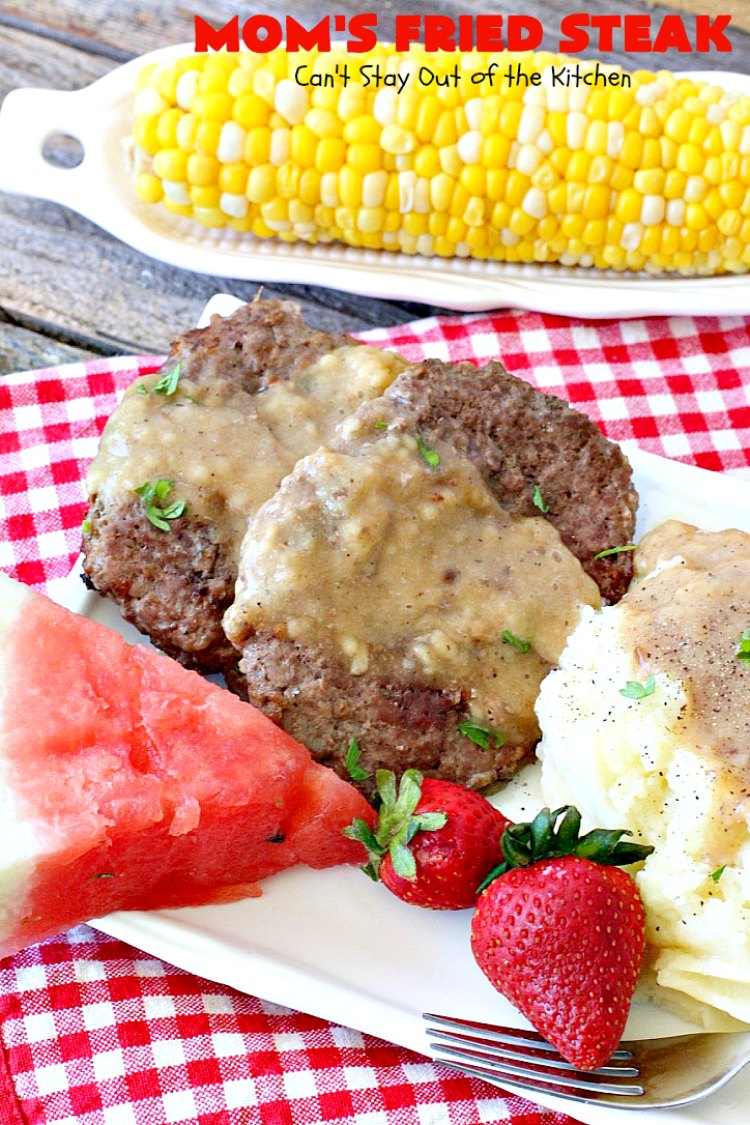 Mom's Fried Steak | Can't Stay Out of the Kitchen | My Mom's Fried #Steak is amazing comfort food. We love this tasty recipe. #beef #glutenfree #countryfriedsteak