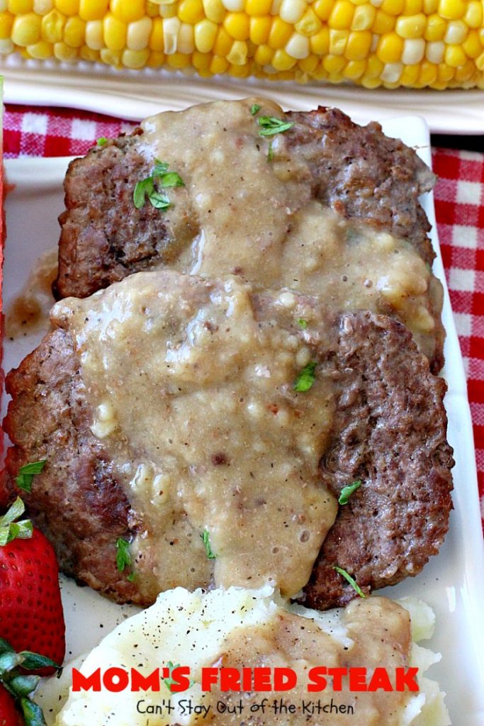 Mom's Fried Steak | Can't Stay Out of the Kitchen | My Mom's Fried #Steak is amazing comfort food. We love this tasty recipe. #beef #glutenfree #countryfriedsteak