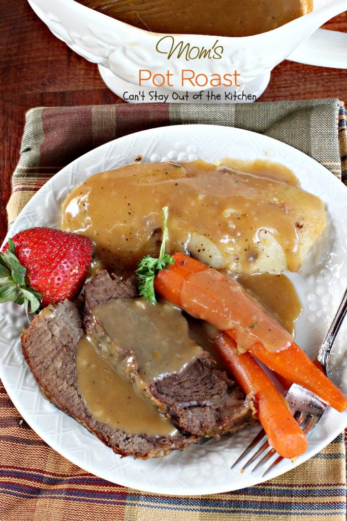Mom's Pot Roast | Can't Stay Out of the Kitchen | my Mom's favorite way to make #potroast and our favorite way to eat it! #beef #potatoes #carrots 
