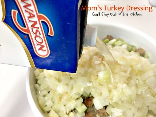 Mom's Turkey Dressing | Can't Stay Out of the Kitchen | My Mom's terrific #turkey #dressing recipe. Excellent #holiday side dish that's really very simple. #stuffing