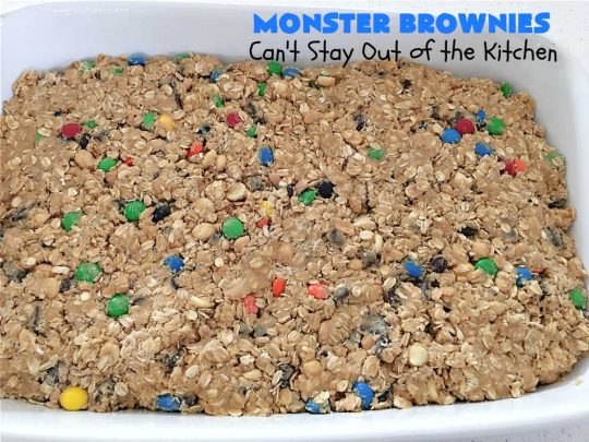 Monster Brownies | Can't Stay Out of the Kitchen | These #brownies are loaded with #MMs, #peanuts, #ChocolateChips & white #chocolate chips. They're terrific for #holidays, #tailgating parties or potlucks or anytime you need a chocolate fix! Every bite will rock your world! #oatmeal #cookies #holiday #HolidayDessert #ChristmasCookieExchange #PeanutButter #PPeanutButterDessert #ChocolateDessert #HolidayBaking #MonsterBrownies