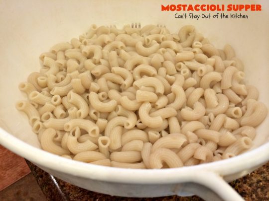 Mostaccioli Supper | Can't Stay Out of the Kitchen | this amazing #pasta entree has 3 layers of #noodles, #MarinaraSauce & #cheese! It's kid-friendly & terrific for weeknight suppers. #Mostaccioli #GlutenFree #GlutenFreePasta
