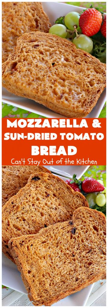 Mozzarella and Sun-Dried Tomato Bread | Can't Stay Out of the Kitchen | this fantastic #bread is so quick & easy since it's made in the #breadmaker. The savory flavors of #MozzarellaCheese, #SunDriedTomatoes, basil & oregano really come through making this one spectacularly tasting #HomeBakedBread. Wonderful as a side dish for any entree. #Italian #MozzarellaAndSunDriedTomatoBread