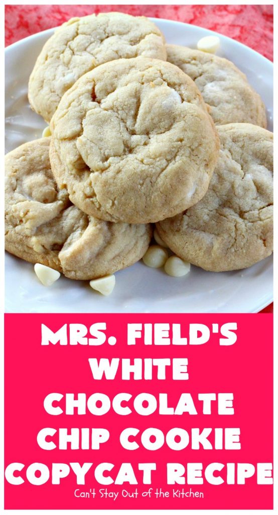 Mrs. Field's White Chocolate Chip Cookie Copycat Recipe | Can't Stay Out of the Kitchen | these luscious #cookies are perfect for any #tailgating party, potluck or #holiday #dessert. These sensational cookies are loaded with #WhiteChocolatechips and will have you drooling from the first bite. #chocolate #ChocolateDessert #CopycatRecipe #MrsFieldsWhiteChocolateChipCookieCopycatRecipe