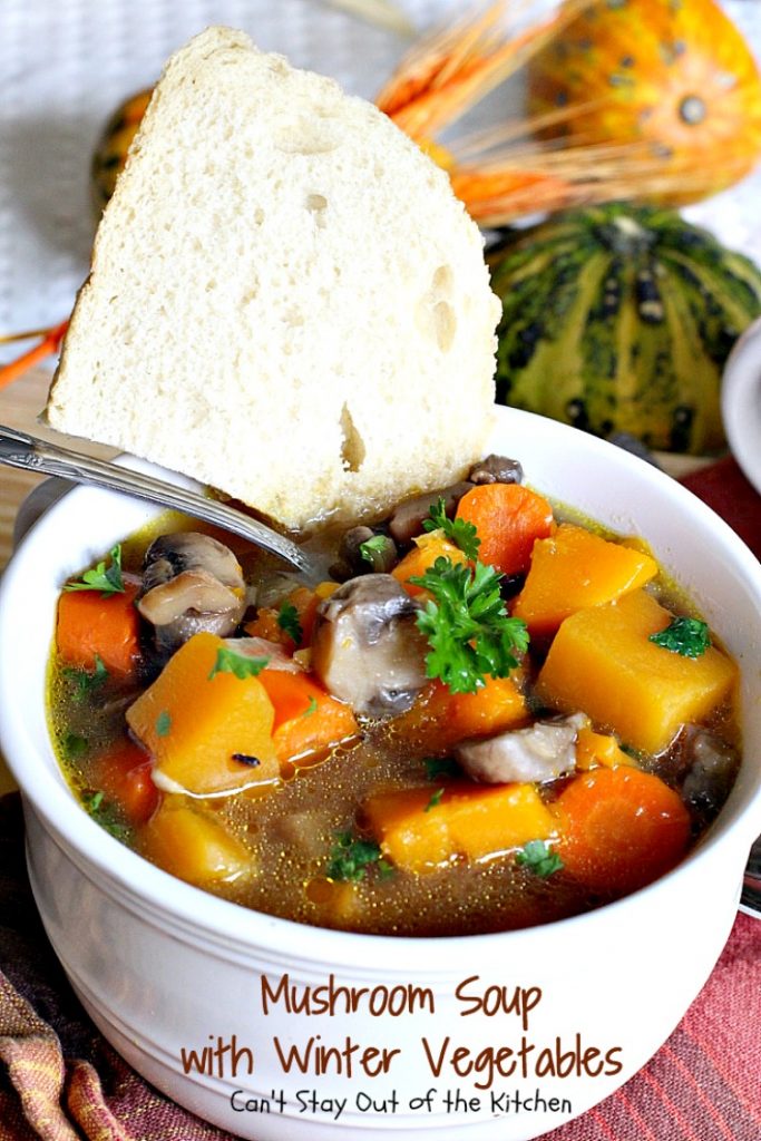 Mushroom Soup with Winter Vegetables | Can't Stay Out of the Kitchen | this incredibly tasty #soup is healthy, low calorie, #glutenfree and #vegan. Great fare after the calorie explosion from #Thanksgiving! #butternutsquash #mushrooms