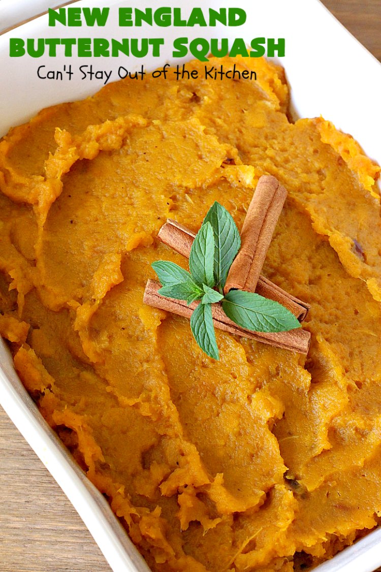 New England Butternut Squash | Can't Stay Out of the Kitchen | this delightful 5-ingredient #recipe is perfect for company, #holiday or family dinners. It's seasoned with #cinnamon & #MapleSyrup & so delicious. #veggie #GlutenFree #NewEngland #NewEnglandButternutSquash #squash #ButternutSquash