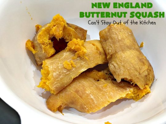 New England Butternut Squash | Can't Stay Out of the Kitchen | this delightful 5-ingredient #recipe is perfect for company, #holiday or family dinners. It's seasoned with #cinnamon & #MapleSyrup & so delicious. #veggie #GlutenFree #NewEngland #NewEnglandButternutSquash #squash #ButternutSquash