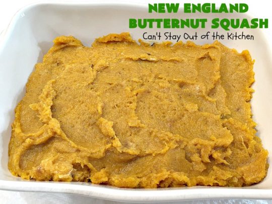 New England Butternut Squash | Can't Stay Out of the Kitchen | this delightful 5-ingredient #recipe is perfect for company, #holiday or family dinners. It's seasoned with #cinnamon & #MapleSyrup & so delicious. #veggie #GlutenFree #NewEngland #NewEnglandButternutSquash #squash #ButternutSquash