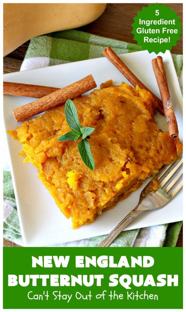 New England Butternut Squash | Can't Stay Out of the Kitchen | this delightful 5-ingredient #recipe is perfect for company, #holiday or family dinners. It's seasoned with #cinnamon & #MapleSyrup & so delicious. #veggie #GlutenFree #NewEngland #NewEnglandButternutSquash #squash #ButternutSquash