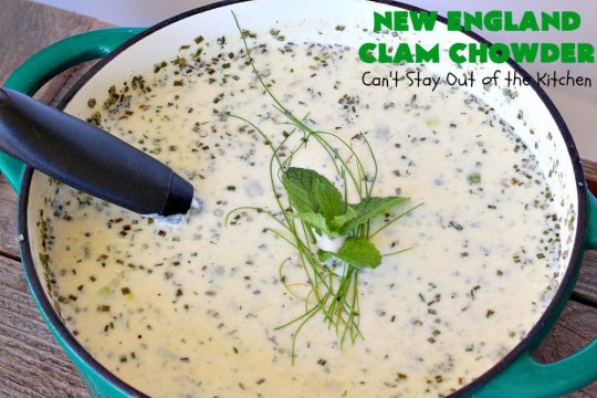 New England Clam Chowder | Can't Stay Out of the Kitchen | this is the BEST #clamchowder #recipe ever! It's filled with minced #clams, leeks, #redpotatoes & seasoned wonderfully with chives, parsley & #OldBaySeasoning. It's marvelous comfort food for #fall. We always serve it with #OysterCrackers. #glutenfree #soup #NewEnglandClamChowder #glutenfreesoup