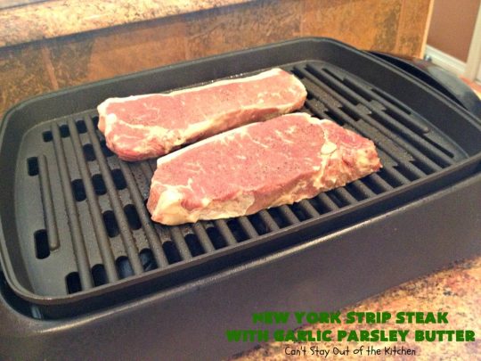 New York Strip Steak with Garlic Parsley Butter | Can't Stay Out of the Kitchen | this easy #steak #recipe will get your motor going! It's so mouthwatering & a terrific entree when you want to grill out. It's also #healthy, #lowcalorie & #GlutenFree. #Beef #BeefSteaks #GrilledSteak #Easter #FathersDay #MothersDay
