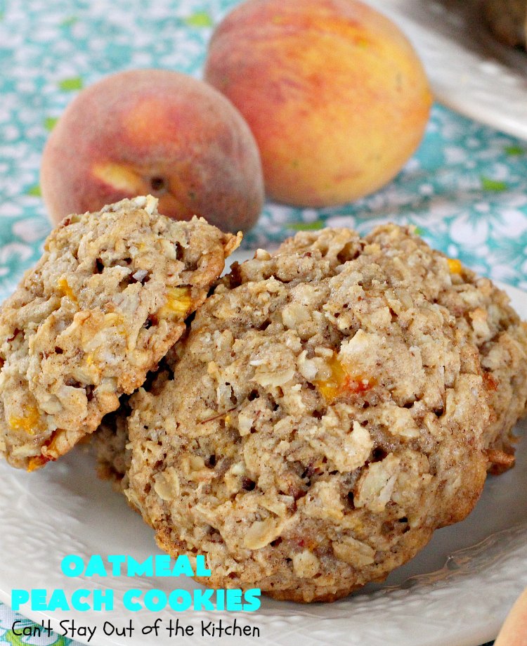 Oatmeal Peach Cookies | Can't Stay Out of the Kitchen | these spectacular #cookies contain #oatmeal, fresh #peaches, #coconut & #pecans. They are absolutely mouthwatering & a terrific #recipe to make during #PeachSeason. #tailgating #dessert #PeachDessert #OatmealCookie #OatmealPeachCookies #LaborDay #LaborDayDessert
