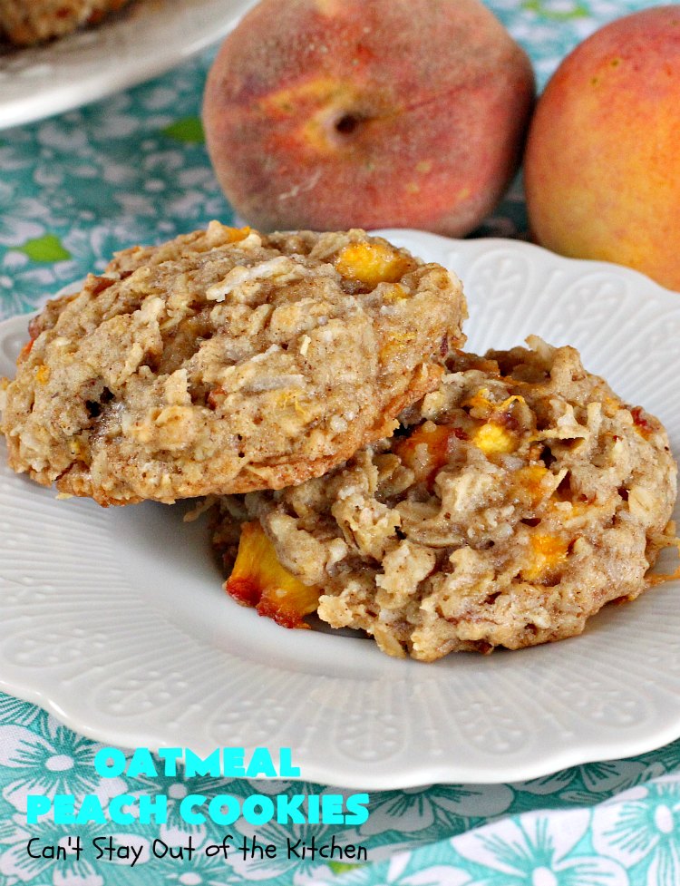 Oatmeal Peach Cookies | Can't Stay Out of the Kitchen | these spectacular #cookies contain #oatmeal, fresh #peaches, #coconut & #pecans. They are absolutely mouthwatering & a terrific #recipe to make during #PeachSeason. #tailgating #dessert #PeachDessert #OatmealCookie #OatmealPeachCookies #LaborDay #LaborDayDessert