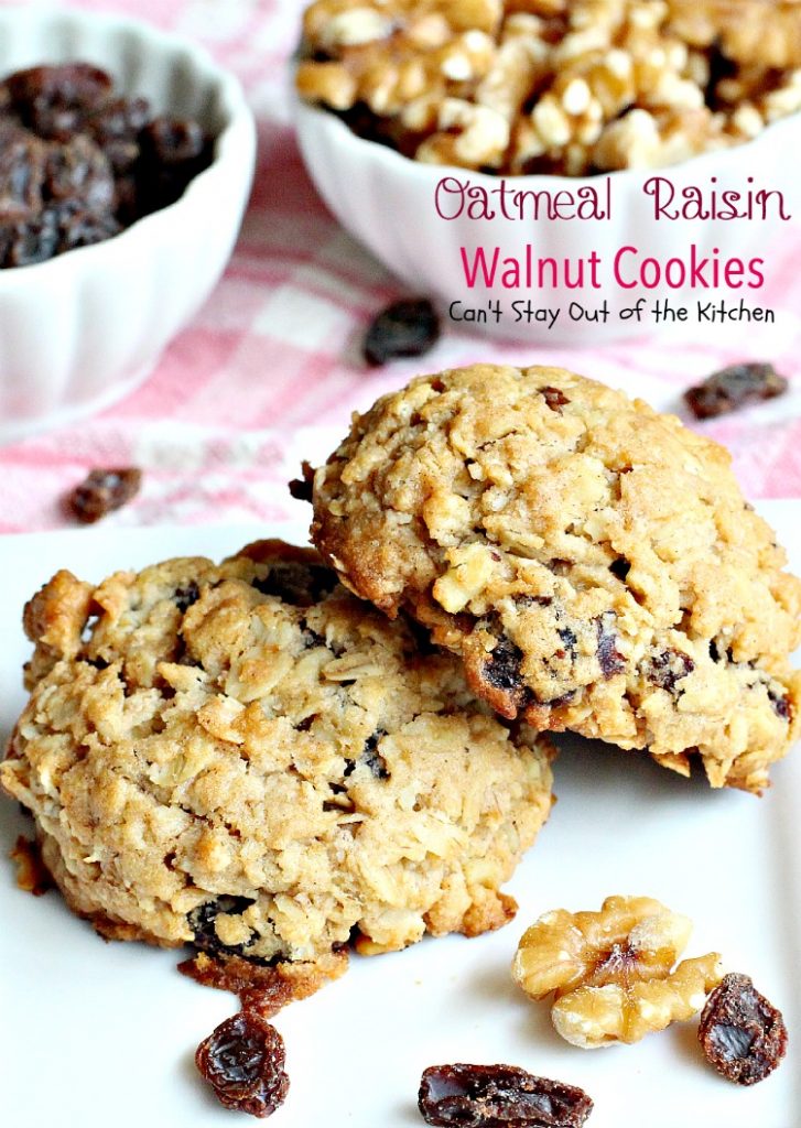 Oatmeal Raisin Walnut Cookies | Can't Stay Out of the Kitchen | an old-fashioned favorite #cookie filled with #raisins #oatmeal and #walnuts. Great for #holiday #baking. #dessert