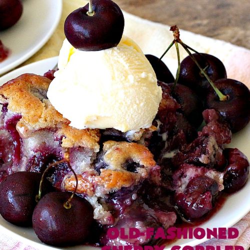 Old-Fashioned Cherry Cobbler | Can't Stay Out of the Kitchen | This spectacular #cherrycobbler #recipe makes it's own #cherry syrup while baking which can be drizzled over top. Absolutely scrumptious #dessert for #LaborDay & other #holidays.