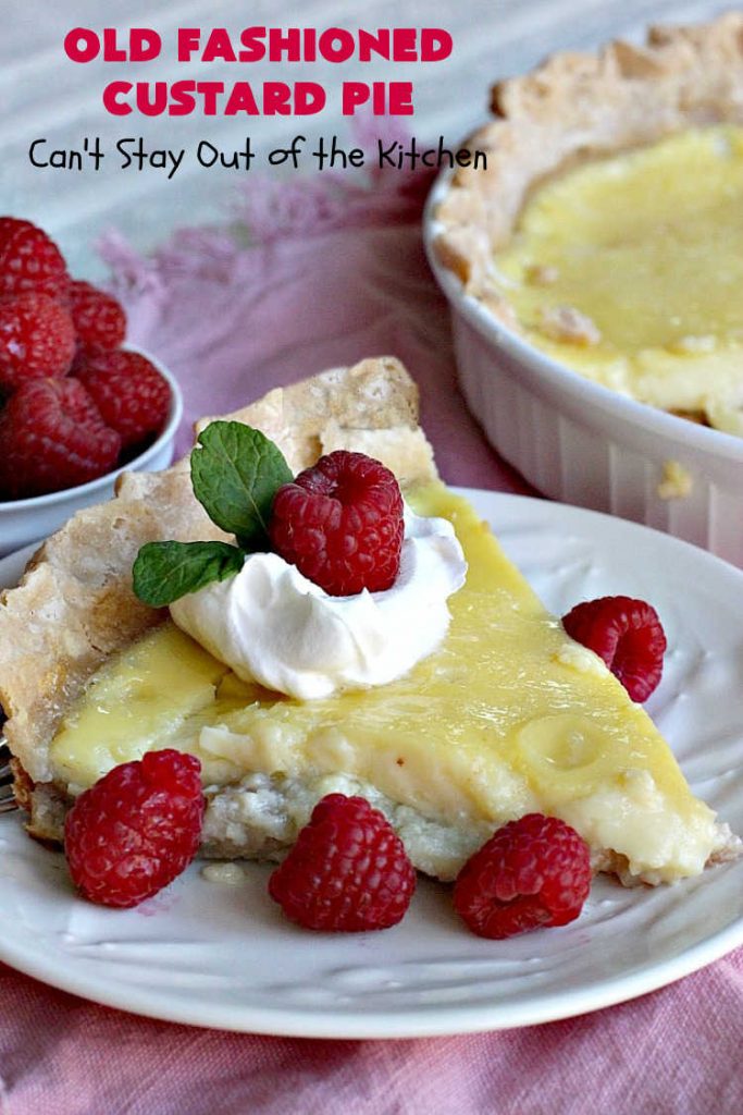 Old Fashioned Custard Pie | Can't Stay Out of the Kitchen | this delicious #pie is so mouthwatering yet easy to make. It makes a great #dessert especially when you need one whipped up in a jiffy. It's always been one of my kid's favorite pie recipes because it's not overly sweet. #CustardPie #MomsCustardPie #OldFashionedCustardPie #EasyCustardPie